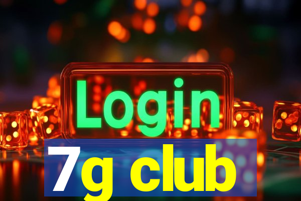 7g club